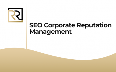 SEO Corporate Reputation Management