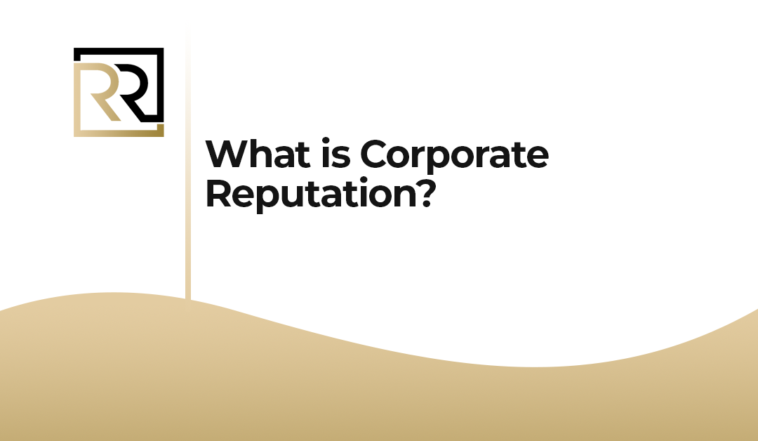 What is Corporate Reputation?