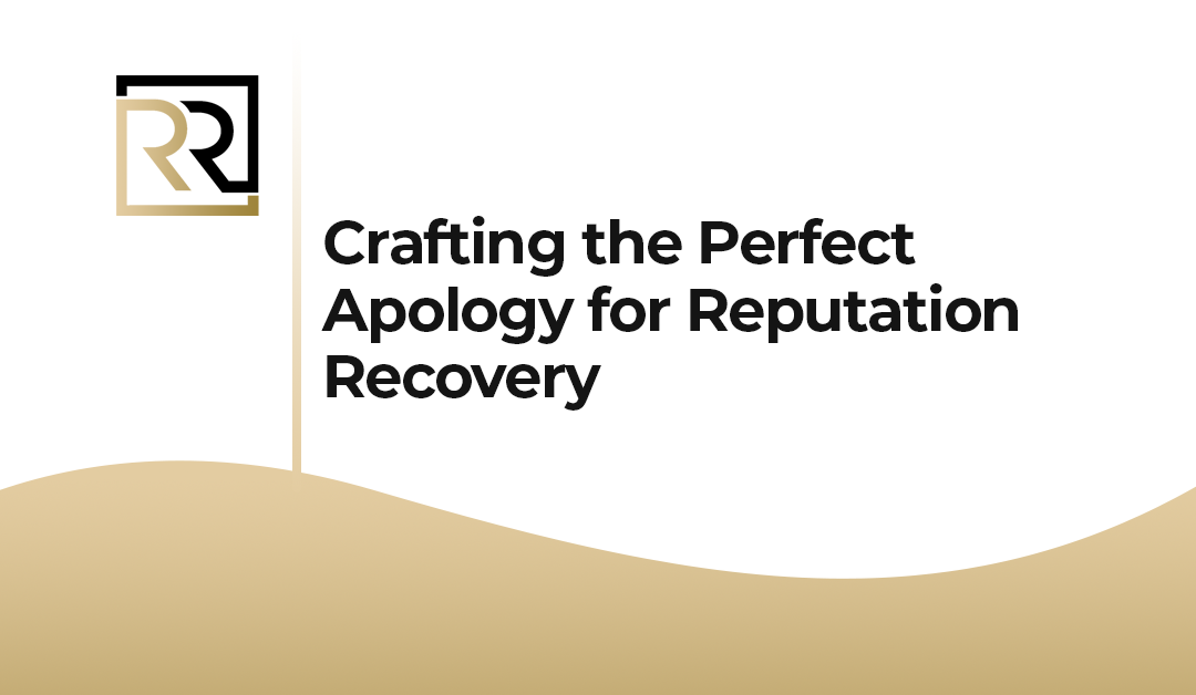 Crafting the Perfect Apology for Reputation Recovery