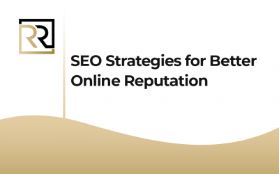 SEO Strategies for Better Online Reputation