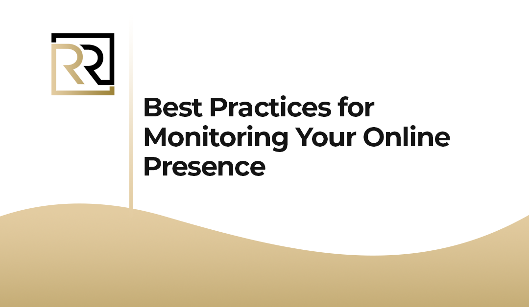 Best Practices for Monitoring Your Online Presence