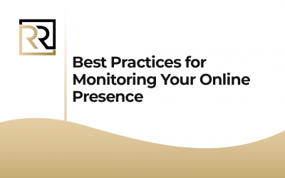Best Practices for Monitoring Your Online Presence